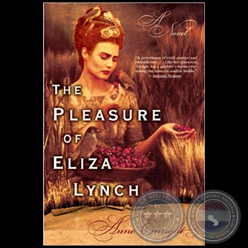 THE PLEASURE OF ELIZA LYNCH - Autora: ANNE ENRIGHT - Ao 2004